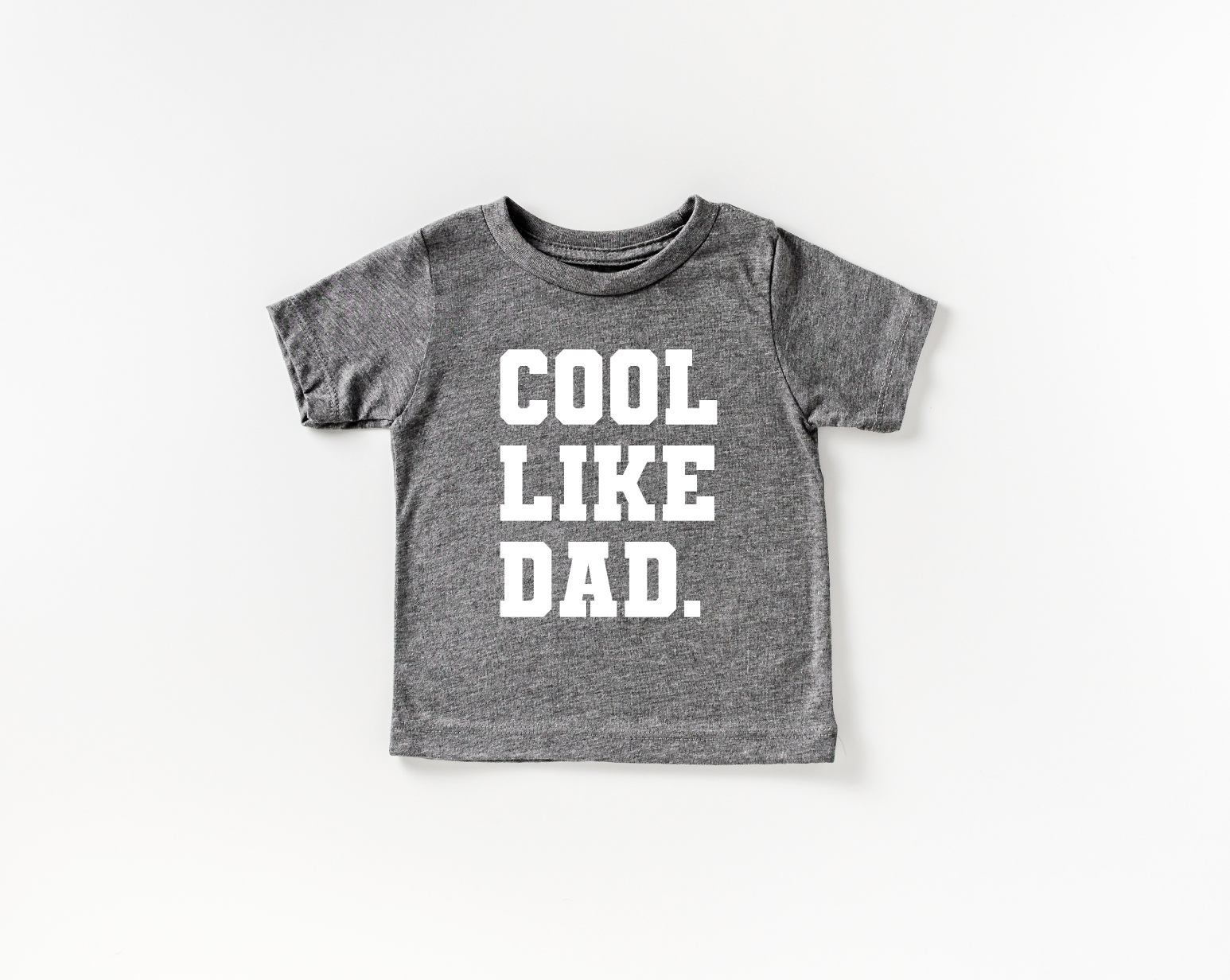 Cool Like Dad Tee