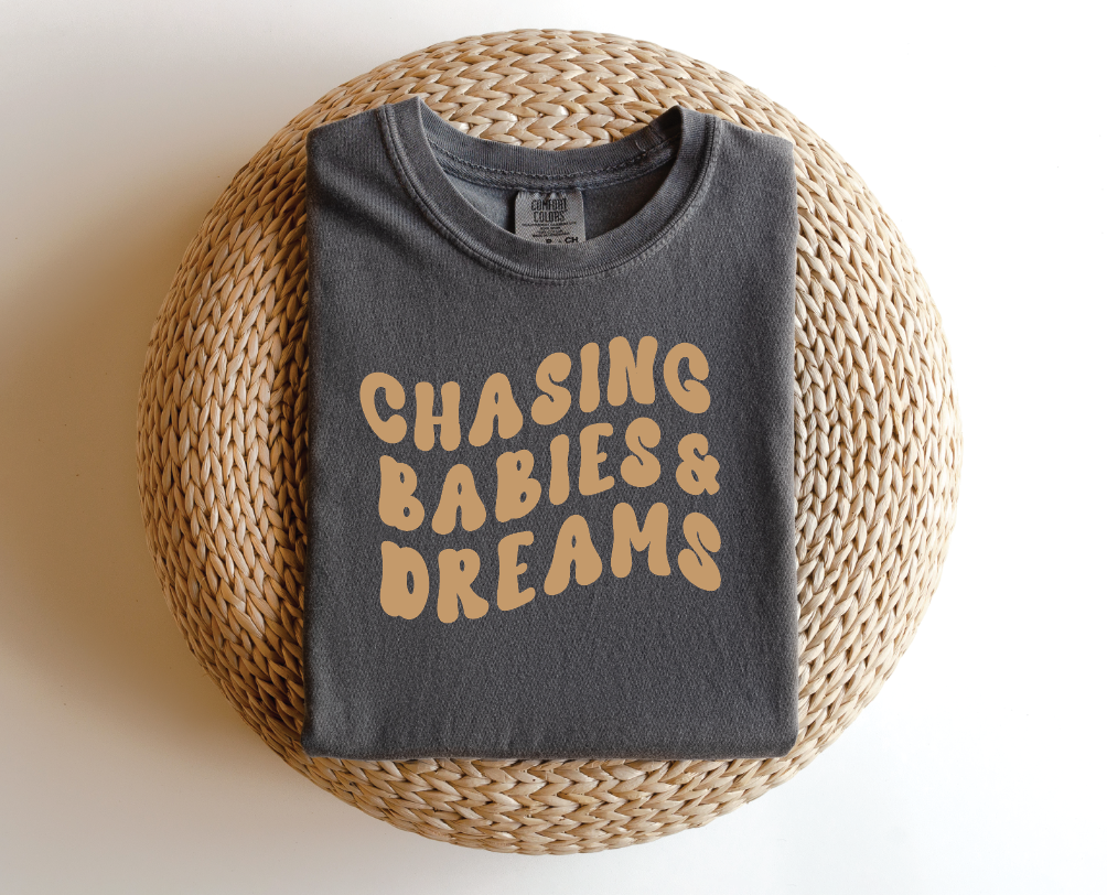 Chasing Babies & Dreams - THE ORIGINAL in